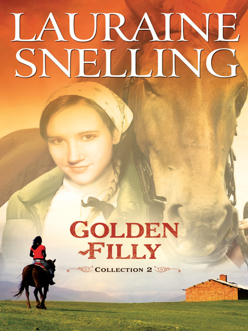 Title details for Golden Filly, Collection 2 by Lauraine Snelling - Available